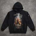 “I Don’t Worry, I Pray” Hoodie
