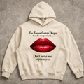 “The Tongue Cuts Deeper” Hoodie
