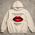 “The Tongue Cuts Deeper” Hoodie